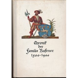 Chronik der Familie Rufener 1500-1900