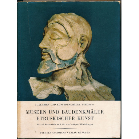 Santangelo Maria Museen und Baudenkmäler Etruskischer Kunst - Galerien und Kunstdenkmäler Europas