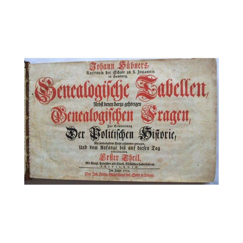 Johann Hübners Genealogische Tabellen, Erster Theil, 1725