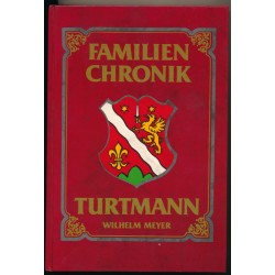 Familienchronik Turtmann, Wilhelm Meyer, Rotten Verlag