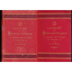 Geschichte der Schweizertruppen im Kriege Napoleons I in Spanien und Portugual (1807-1814) 