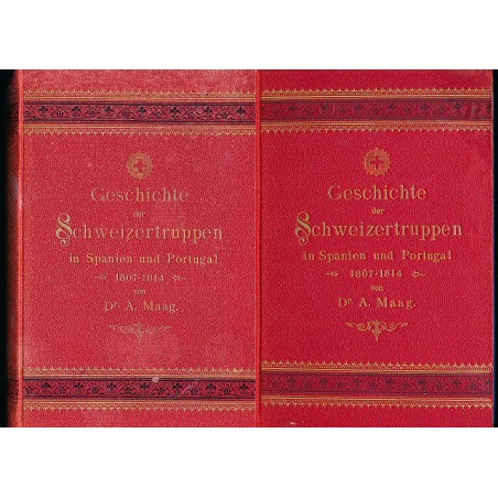 Geschichte der Schweizertruppen im Kriege Napoleons I in Spanien und Portugual (1807-1814) 