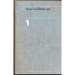 Basler Stadtbuch 1971, Jahrbuch für Kultur & Geschichte