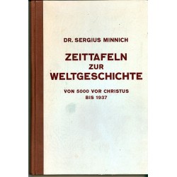 Zeittafeln zur Weltgeschichte, Dr. Sergius Minnich