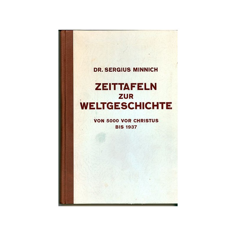 Zeittafeln zur Weltgeschichte, Dr. Sergius Minnich