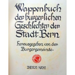 Wappenbuch der burgerlichen Geschlechter der Stadt Bern