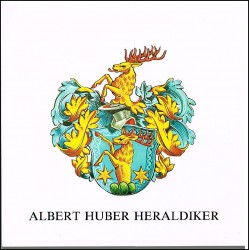 Albert Huber Heraldiker. Katalog zur Austellung im November 1978 im Foyer des Tellspielhauses Altdorf
