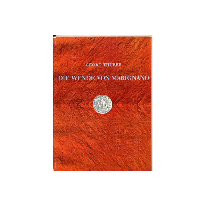 Die Wende von Marignano Georg Thürer