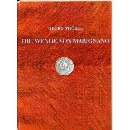 Die Wende von Marignano Georg Thürer