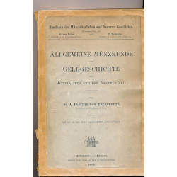 Allgemeine Münzkunde und Geldgeschichte de Mittelalters und der neueren Zeit