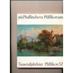 Tausendjahrfeier Pfäffikon SZ - 965 Phaffinchova Pfäffikon 1965