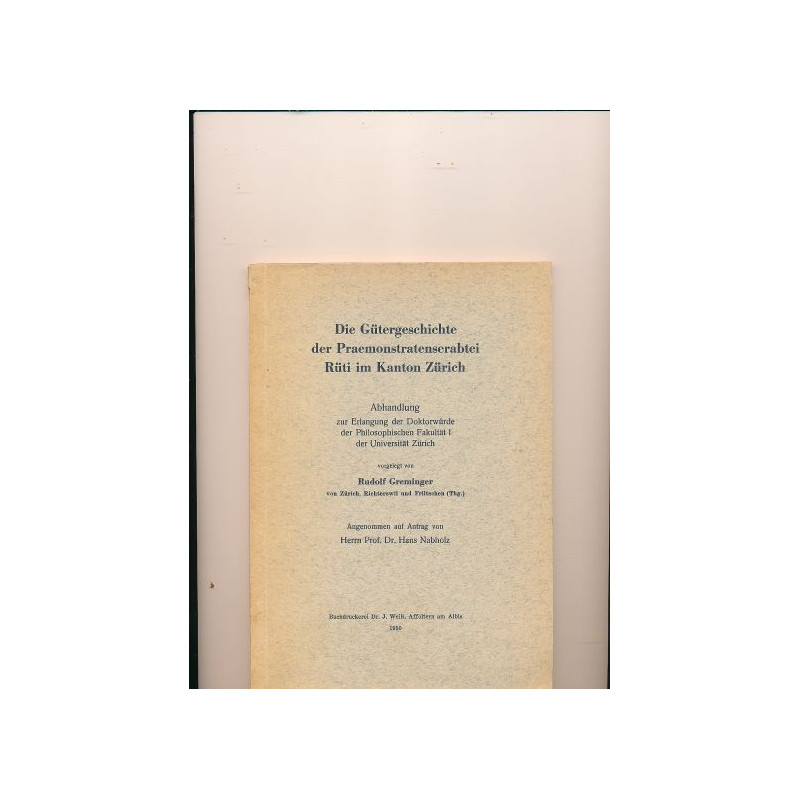 Die Geschichte der Praemonastrenserabtei Rüti im Kanton Zürich