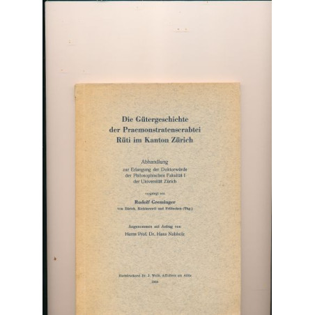 Die Geschichte der Praemonastrenserabtei Rüti im Kanton Zürich