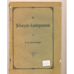 Die Schwyzer-Landgemeinde Dr. jur Xaver Schnüriger