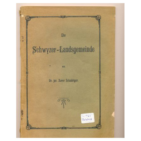 Die Schwyzer-Landgemeinde Dr. jur Xaver Schnüriger