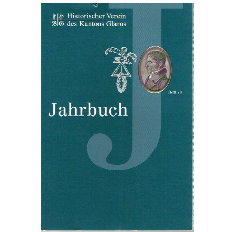 Jahrbuch des Historischen Vereins des Kantons Glarus Heft 78/1998