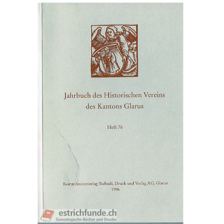 Jahrbuch des Historischen Vereins des Kantons Glarus Heft 76/1996