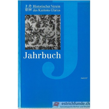 Jahrbuch des Historischen Vereins des Kantons Glarus Heft 87/2007