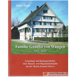 Familie Guntlin von Wangen 1513 - 2013