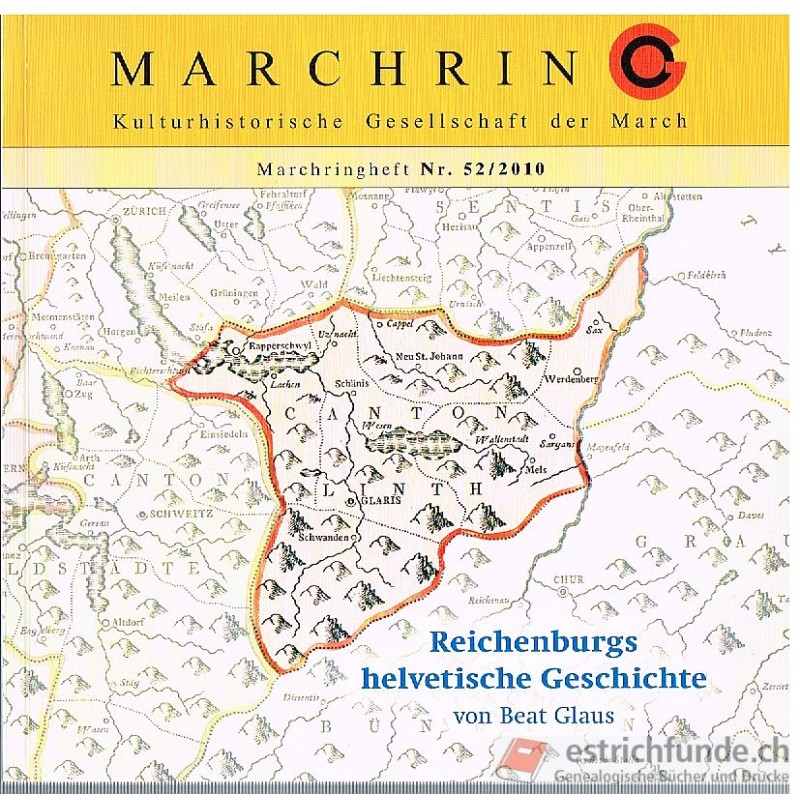 Marchring-Heft Nr. 52/2010, Reichenburgs helvetische Geschichte von Beat Glaus