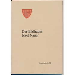 Der Bildhauer Josef Nauer, Kulturkommission des Kantons Schwyz, 1986, 1986