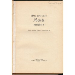 Was uns alte Briefe berichten - Aus einem alten Familienarchiv