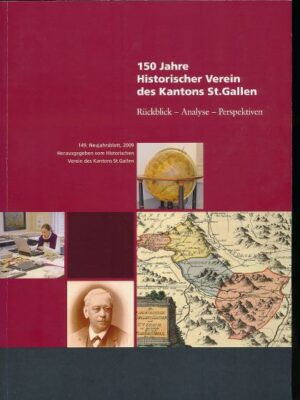 150 Jahre Historischer Verein des Kantons St.Gallen