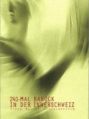 241-MAL BAROCK N DER INNERSCHWEIZ