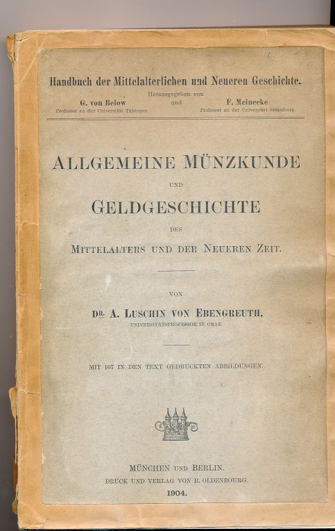 Allgemeine Münzkunde und Geldgeschichte de Mittelalters und der neueren Zeit