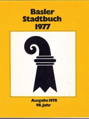 Basler Stadtbuch 1977, Ausgabe 1978, 98. Jahr