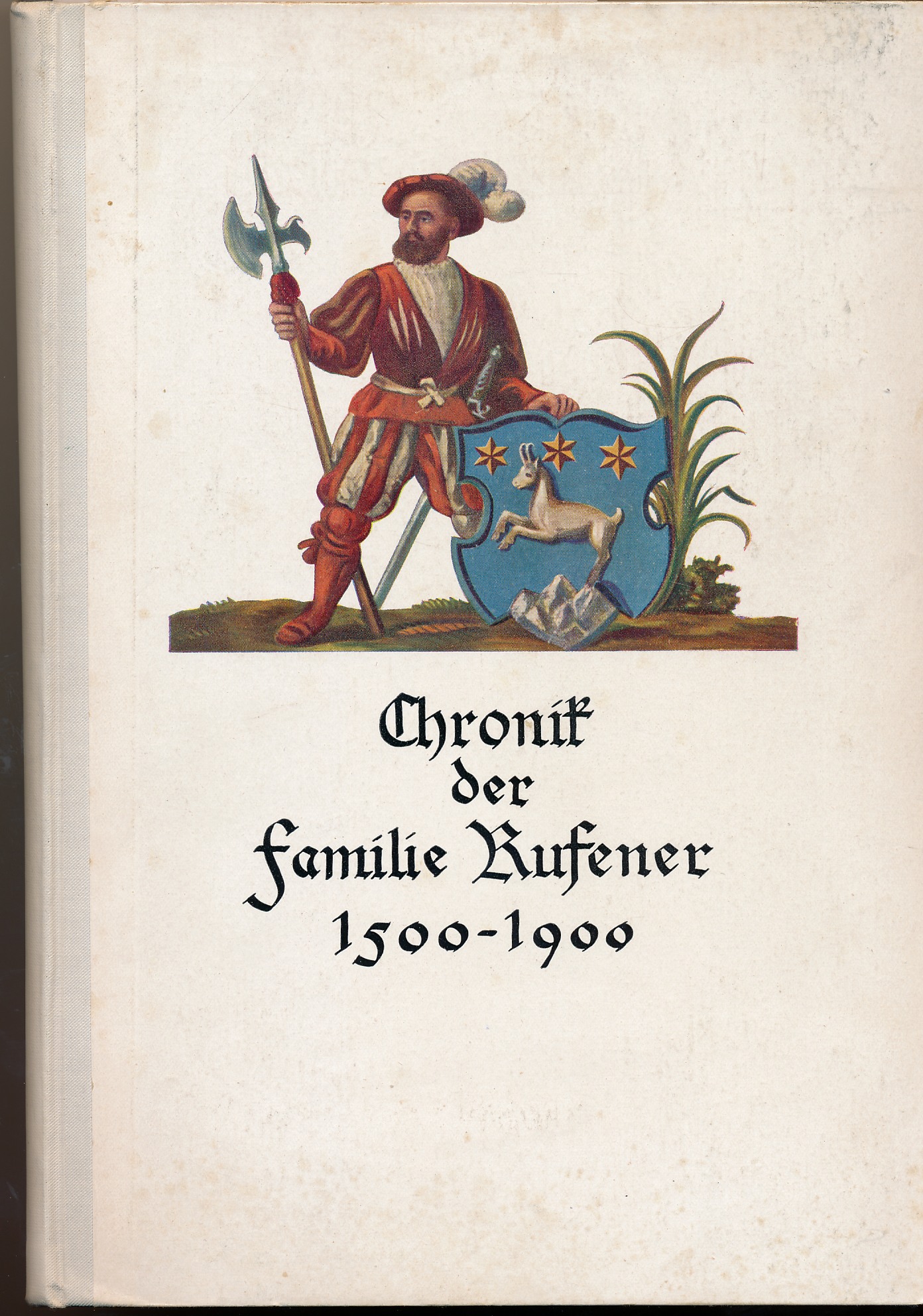 Chronik der Familie Rufener 1500-1900