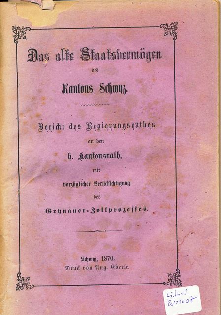 Das alte Staatsvermögen des Kantons Schwyz