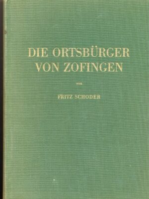 Die Ortsbürger von Zofingen, Schoder Fritz