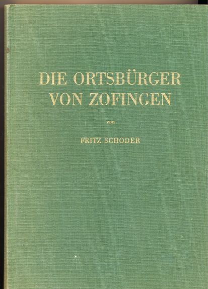 Die Ortsbürger von Zofingen, Schoder Fritz