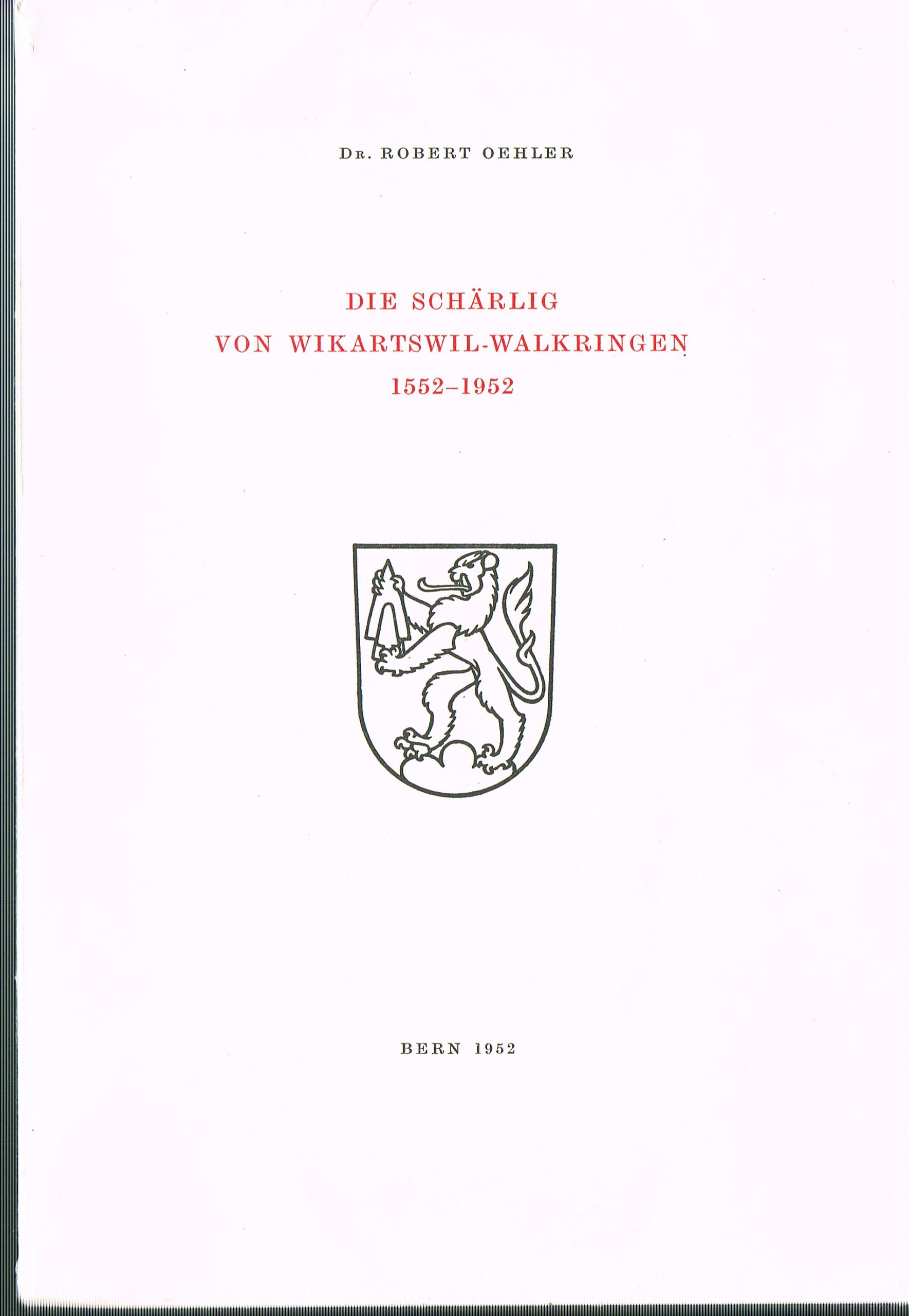 Die Schärlig von Wikartswil-Walkringen 1552-1952