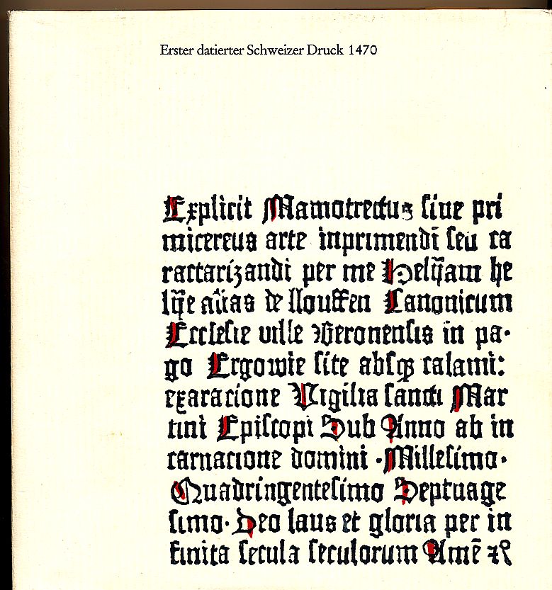 Erster datierter Schweizer Druck 1470 - Verein Schloss Beromünster 1970