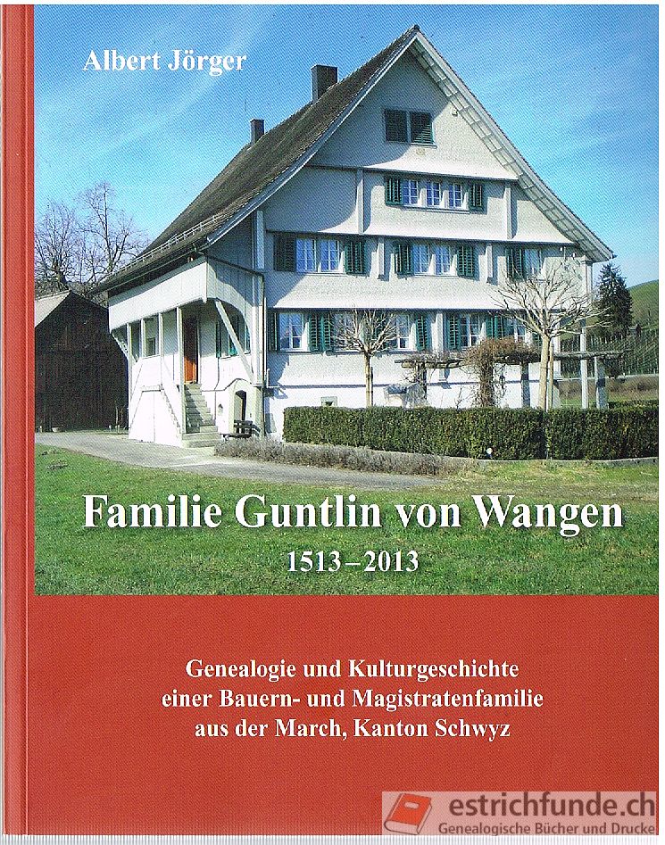 Familie Guntlin von Wangen 1513 - 2013