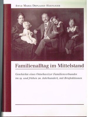 Familienalltag im Mittelstand, Anna-Maria Deplazes-Haefliger