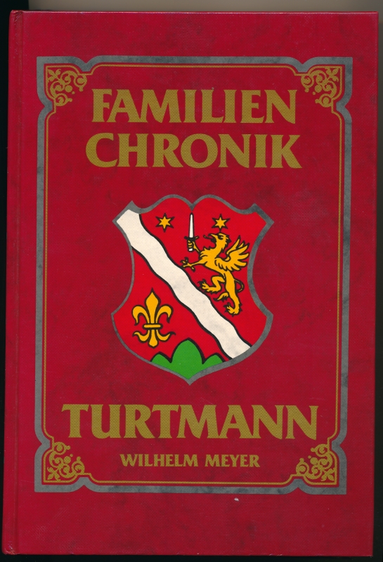 Familienchronik Turtmann, Wilhelm Meyer, Rotten Verlag