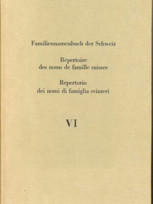 Familiennamenbuch der Schweiz Bd. VI T-Z, Ausgabe 1971