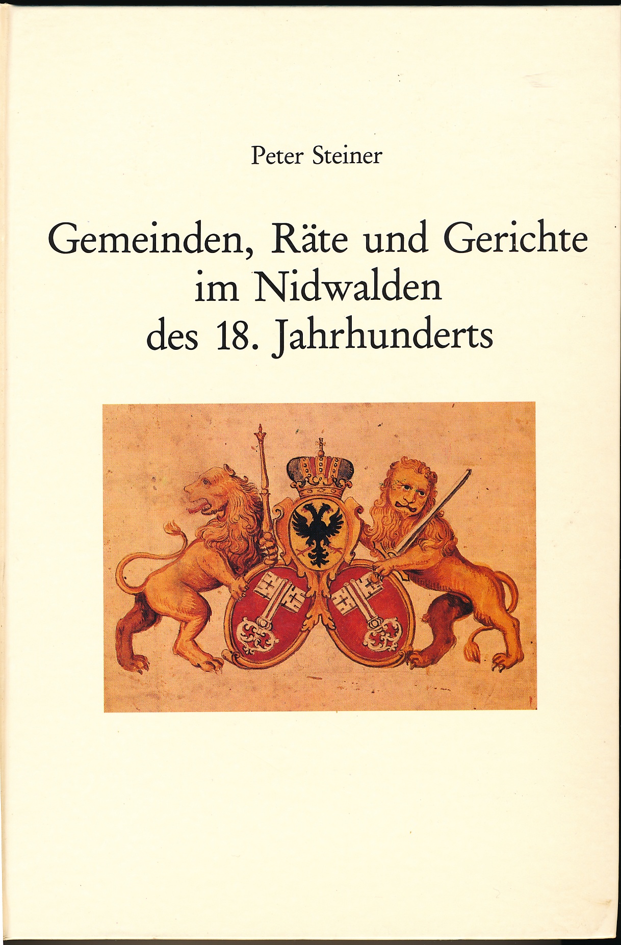 Gemeinden, Räte und Gerichte im Nidwalden des 18. Jahrhunderts