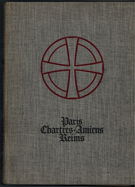 Gotische Kathedralen in Frankreich, Paris-Chartres-Amiens-Reims