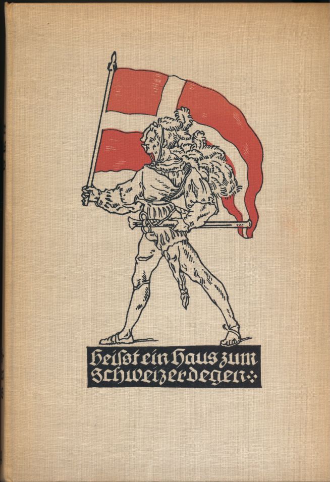 Heisst ein Haus zum Schweizerdegen, Emanuel Stickelberger