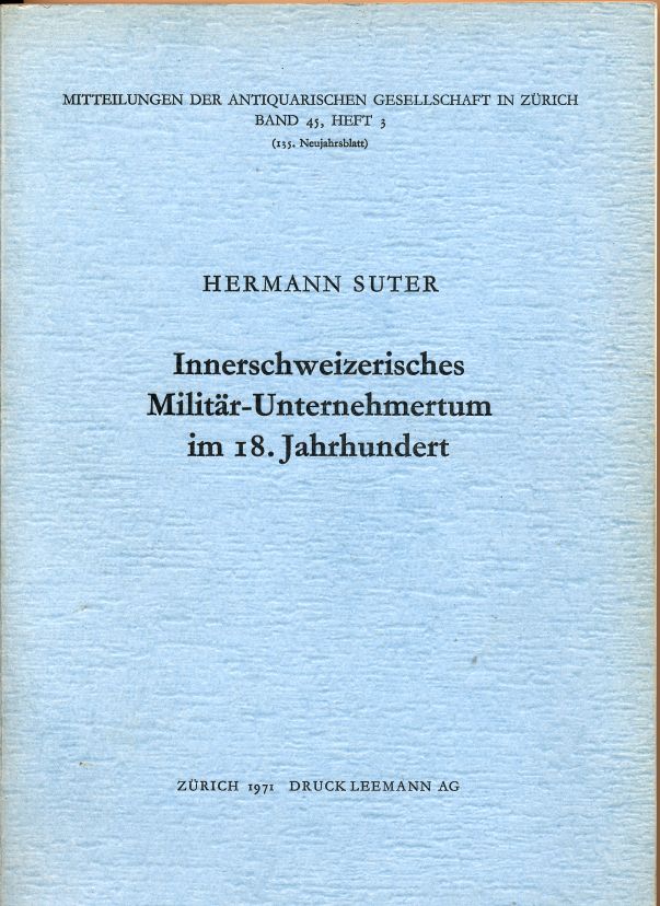 Innerschweizerisches Militär-Unternehmertum im 18. Jahrhundert