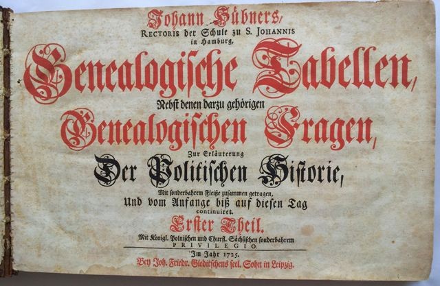 Johann Hübners Genealogische Tabellen, Erster Theil, 1725