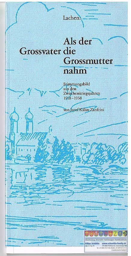 Lachen SZ, "Als der Grossvater die Grossmutter nahm"