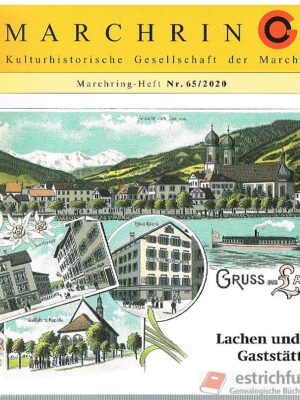 Lachen und seine Gaststätten, Marchring-Heft Nr. 65/2020