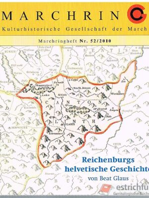 Marchring-Heft Nr. 52/2010, Reichenburgs helvetische Geschichte von Beat Glaus
