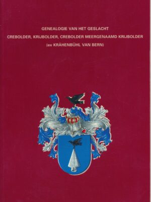 Nachkommen der Krähenbühl von Bern in den Niederlanden, Krijbolder, Crebolder meergenaamd