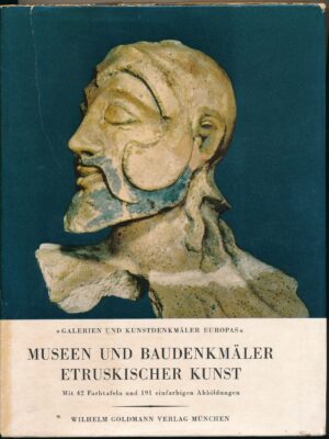 Santangelo Maria, Museen und Baudenkmäler Etruskischer Kunst - Galerien und Kunstdenkmäler Europas
